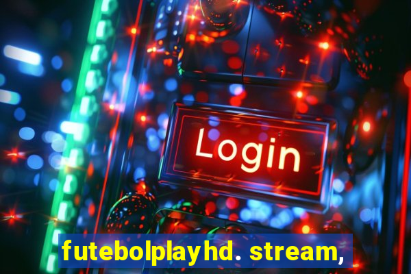 futebolplayhd. stream,